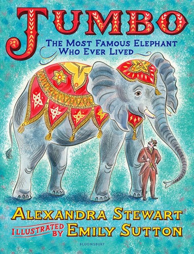Book Review: Jumbo, by Alexandra Stewart, worth £12.99  image